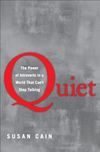 Quiet: The Power of Introverts in a World That Can't Stop Talking