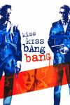 Kiss Kiss Bang Bang