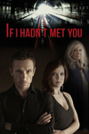 If I Hadn't Met You